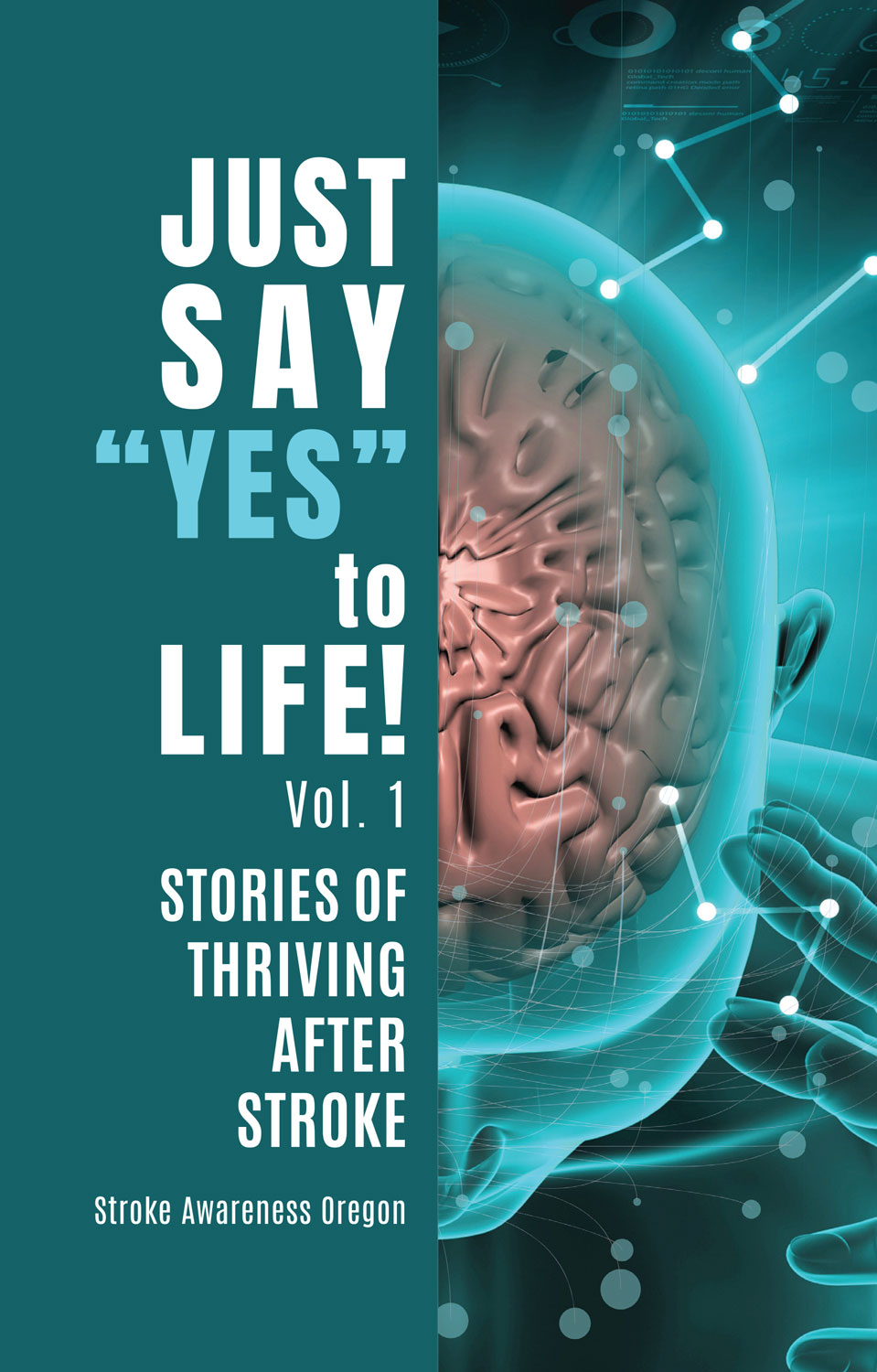 Just Say Yes To Life Book